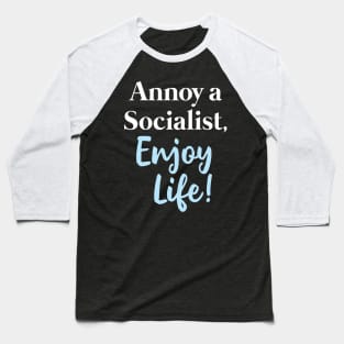 Annoy a Socialist Baseball T-Shirt